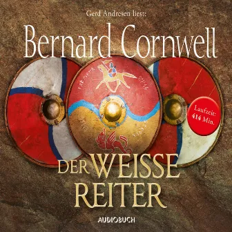 Der weiße Reiter by Bernard Cornwell