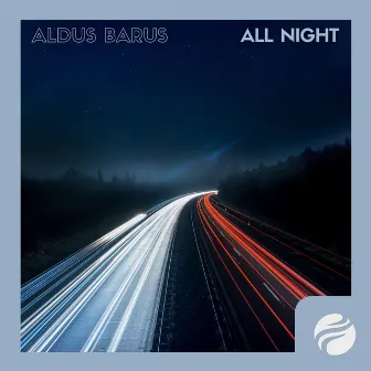 All Night by Aldus Barus