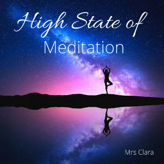 High State of Meditation by Mrs Clara