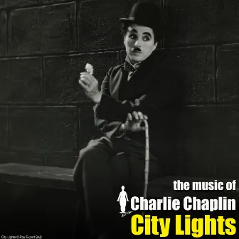 City Lights (Original Motion Picture Soundtrack) by Charlie Chaplin