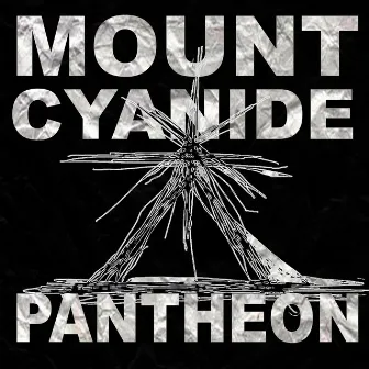 Pantheon by Mount Cyanide