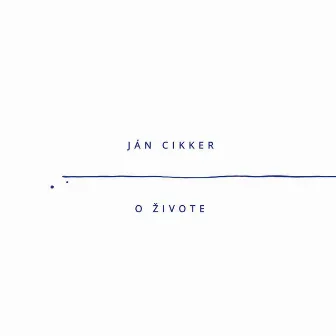 Ján Cikker - O živote by Jan Cikker