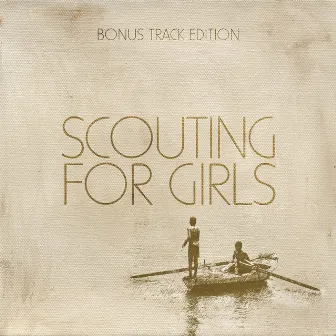 Scouting For Girls (Expanded Edition) by Scouting For Girls