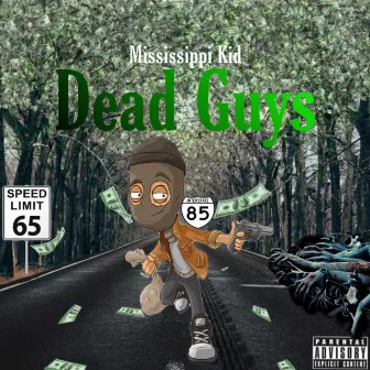 Dead Guys by Mississippi Kid