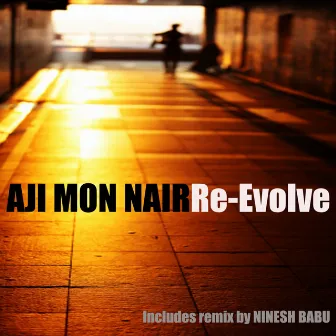 Re-Evolve by Aji Mon Nair