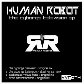 The Cyborg's Television EP by Human Robot