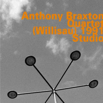 (Willisau) 1991 Studio by Anthony Braxton Quartet