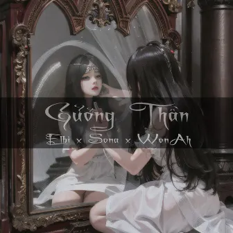 Gương Thần (New Version) by Elbi Original