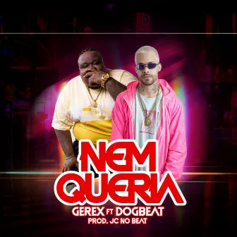 Nem Queria by Gerex