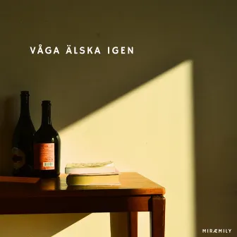 Våga älska igen by Miræmily