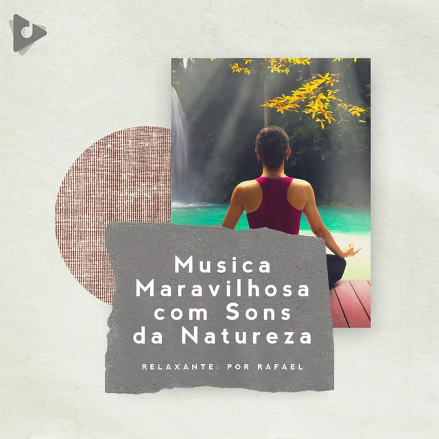 Música Maravilhosa com Sons da Natureza