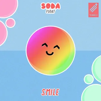 Smile by Soda Float