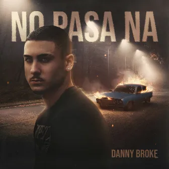 No pasa na by Danny Broke