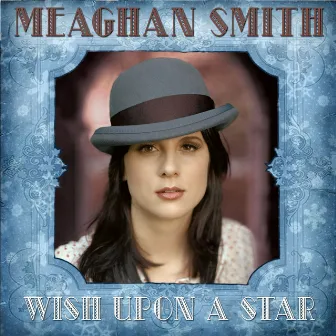 Wish Upon A Star by Meaghan Smith