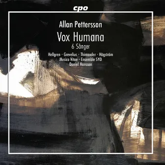 Pettersson: Vox Humana & 6 Sanger by Ensemble SYD