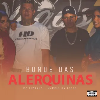 Bonde das Alerquinas by Mc Pexinho