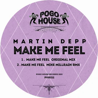 Make Me Feel by Martin Depp