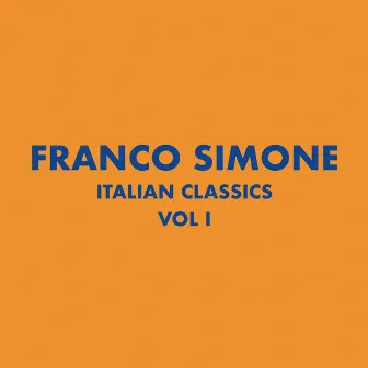 Italian Classics: Franco Simone Collection, Vol. 1 by Franco Simone