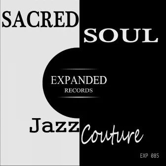 Jazz Couture by Sacred Soul