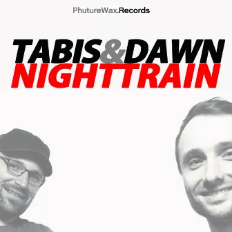 Nighttrain by Tabis & Dawn