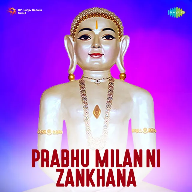 Prabhu Milan Ni Zankhana