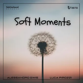 Soft Moments by Luca Pirozzi