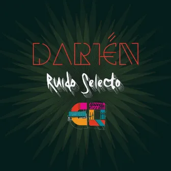 Darién by Ruido Selecto