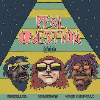 Real Question by Menebeats