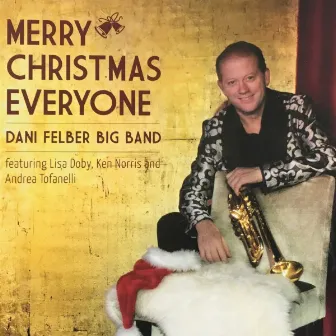 Merry Christmas Everyone by Dani Felber Big Band