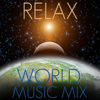 Relax World Music Mix for Healing, Homeopathy, Meditation, Yoga by Unknown Artist