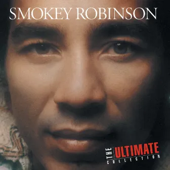 The Ultimate Collection: Smokey Robinson by Smokey Robinson