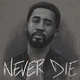 Never Die by Willo