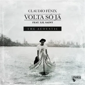 Volta Só Já (The Acústico) by Claudio Fênix