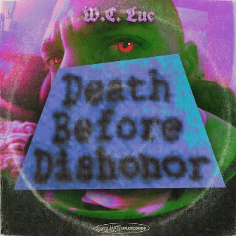 Death Before Dishonor by W.C. Luc