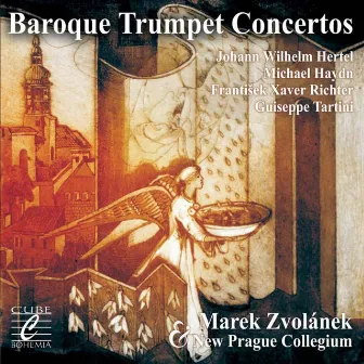 Baroque Trumpet Concertos by Marek Zvolánek