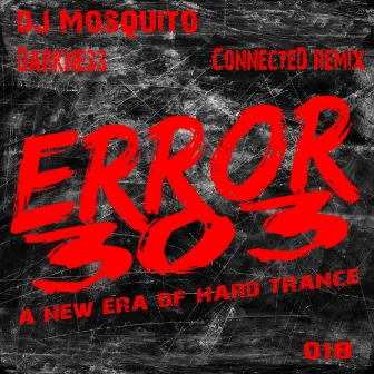 Darkness (ConnecteD Remix) by DJ Mosquito