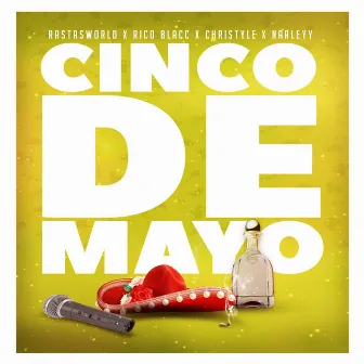 Cinco de Mayo by RastasWorld