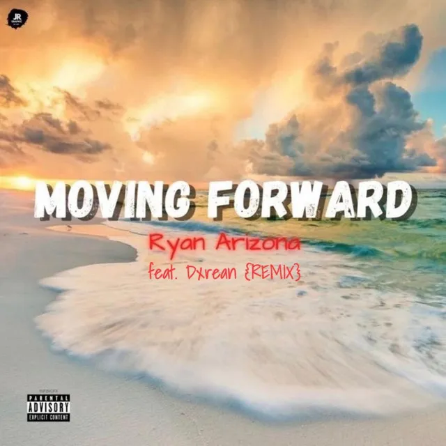 Moving Forward (Remix)