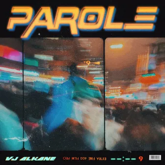 Parole by Vj Alkane