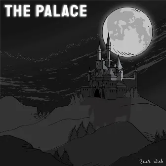 THE PALACE by Jack Wish