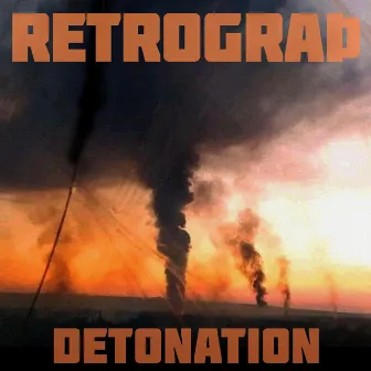 Detonation by Retrograth