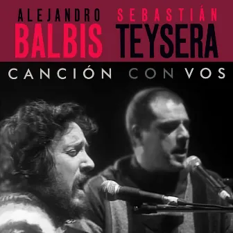 Canción Con Vos (En Vivo) by Sebastián Teysera