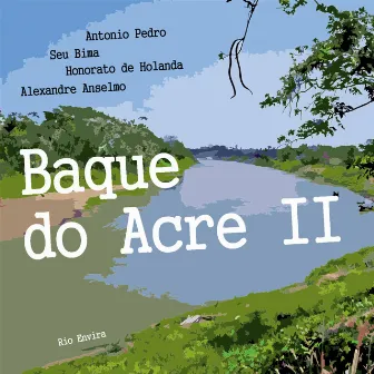 Baque do Acre 2 by Antonio Pedro