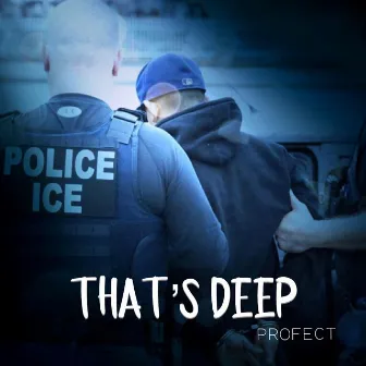 That's Deep by Profect