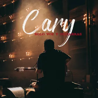 Solo Voz y Guitarras by Christian Cary