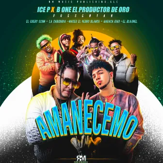 Amanecemo by B One El Productor De Oro