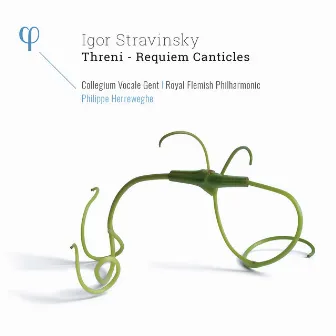 Stravinsky: Threni & Requiem Canticles by Royal Flemish Philharmonic