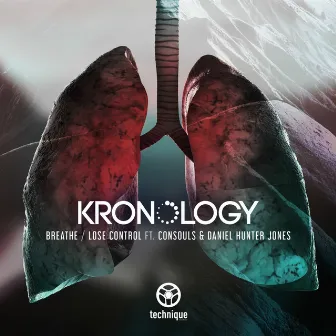 Breathe / Lose Control by Kronology