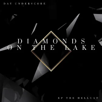 Diamonds on the Lake by Day Underscore