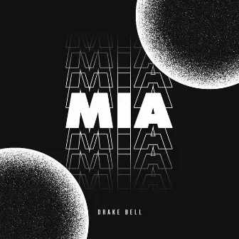 MIA by Drake Bell